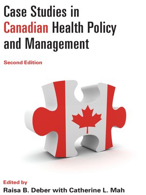 cover image of Case Studies in Canadian Health Policy and Management